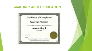 MARTINEZ ADULT EDUCATION
 