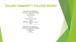 SOLANO COMMUNITY COLLEGE DEGREE
 