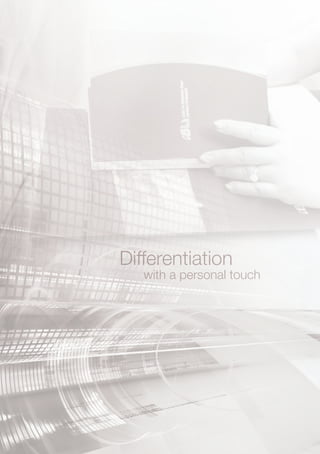 Differentiation
with a personal touch
 