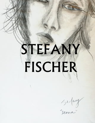 STEFANY
FISCHER
 