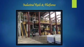 Industrial Rails & Platforms
 