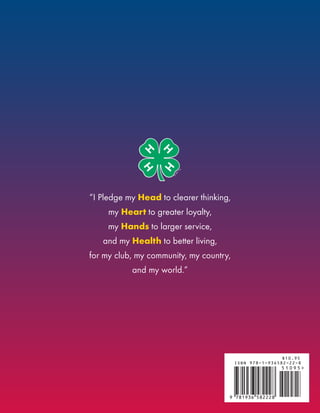 “I Pledge my Head to clearer thinking,
my Heart to greater loyalty,
my Hands to larger service,
and my Health to better living,
for my club, my community, my country,
and my world.”
 