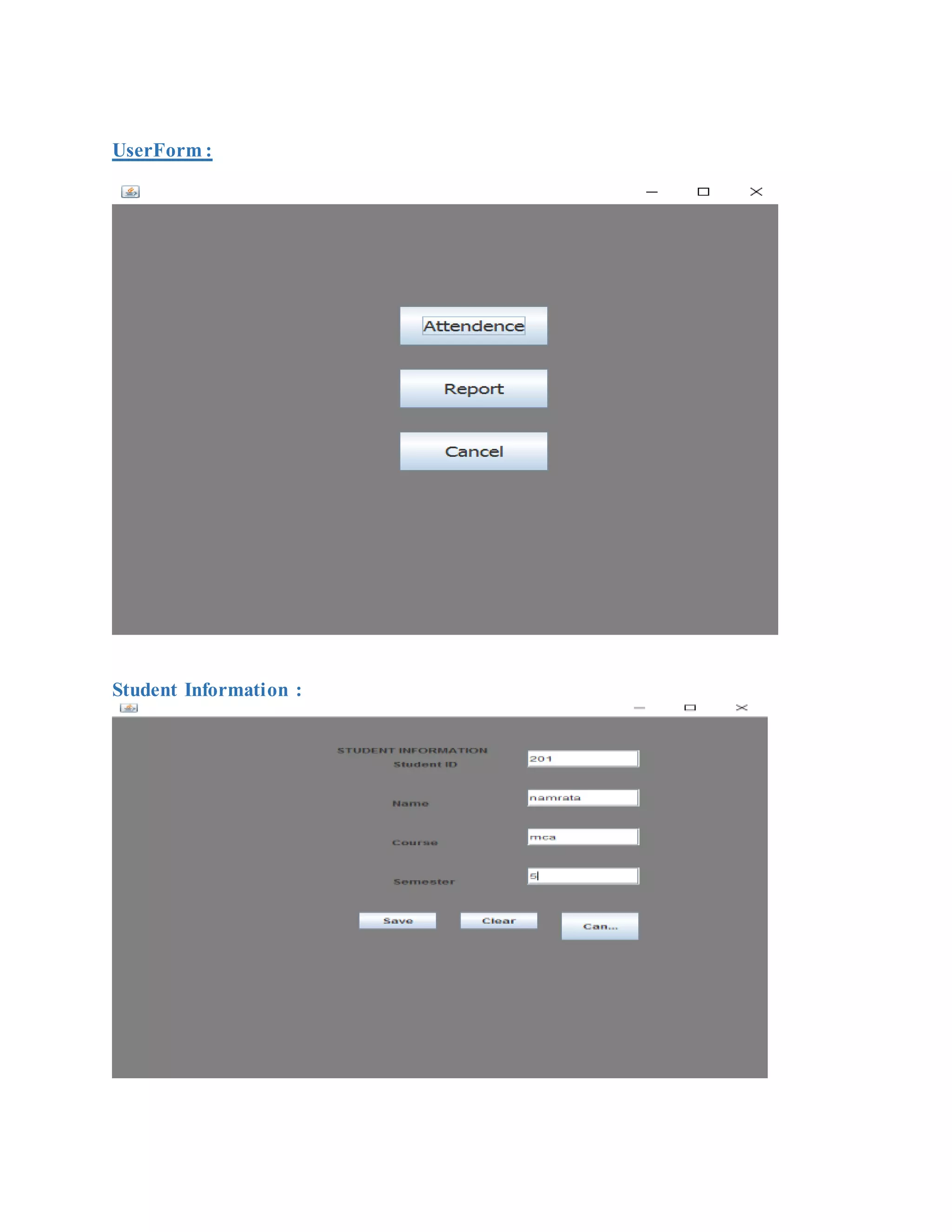 UserForm :
Student Information :
 