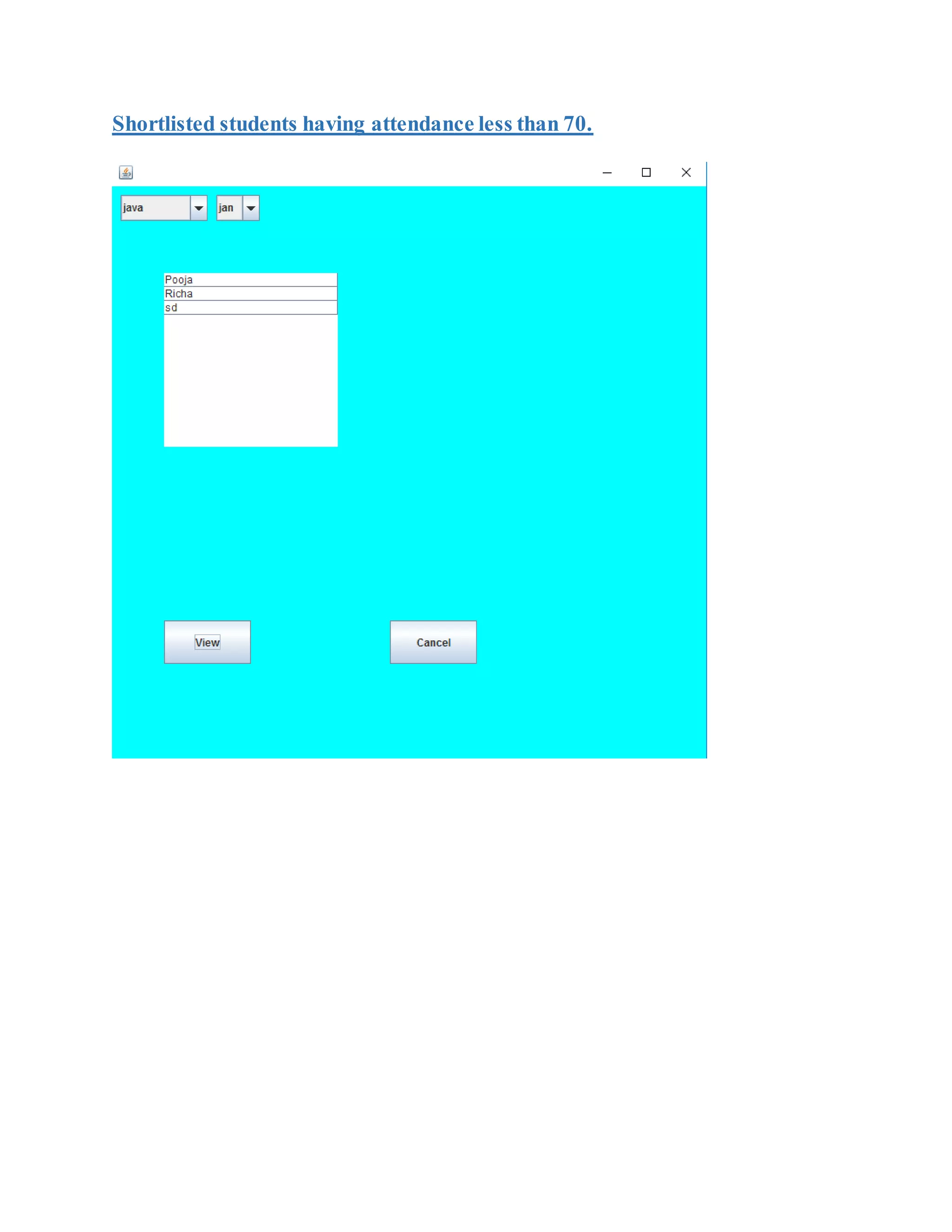 Shortlisted students having attendance less than 70.
 