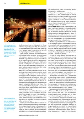 ENERGY ANALYSIS
Gas Corporation, has an 11.25% stake in the Missan
oilfield development project, a 40% share in the Siba
gasfielddevelopmentprojectwithKuwaitEnergyand
a 50% operator share in the Mansuriya gas field
development project with Kuwait Energy.
Other overseas operations include a limited and
controversial seismic survey of Turkish territorial
waters around Cyprus in November 2014 in an
attempt to bag some of the large gas reserves found
off the southern part of the island. TP began onshore
drilling in Cyprus’ Turkish-held north in 2012 amid a
row with Greek Cypriots, who had made vast discov-
eries offshore. But newspapers later reported the
search had been abandoned after the 3000-metre-
deep Türkyurdu-1 yielded no results.
SHALEGAS:Entershale,thegame-changing,uncon-
ventional oil-and-gas formation that has turned
around the energy fortunes of the US and other
unlikely places across the globe where substantial
conventional resources are absent. In Turkey shale
gas, which is found trapped in sedimentary rock for-
mations, could finally make six decades of oil and gas
exploration bear substantial fruit, perhaps enough
to partly mitigate the 18.5m tonnes of oil and 47bn
cu metres of gas that Turkey imports every year, the
mainculpritsbehindanannualenergyimportbillthat
totalled $55bn for 2014.
Large shale gas deposits have been discovered in
Turkey’s north-west Thrace Basin and in the south-
east of the county. At the end of 2013 Royal Dutch
Shell and TP spudded their first shale gas well in
Turkey at the Sanbuğday-1 gas field formation near
Diyarbakır in the south-east, estimated to contain up
to 6bn cu metres of gas.
Shell is also contracted to drill five wells in the
nearby Dadaş shale formation. When combined with
the Hamitabat shale formation in Thrace and a few
deposits in Central Anatolia, these finds could mean
Turkey has shale gas deposits of 13trn cu metres, of
which1.8trnaretechnicallyrecoverable,IsmailBahtı-
yar, chairman of the Turkish Association of Petrole-
um Geologists, told Bloomberg.
This would be enough to meet Turkey’s gas sup-
ply needs for 14 years and help offset the massive
gas import bill form Iran and Russia, according to the
government’s Investment Support and Promotion
Agency. ExxonMobil has also expressed interest in
the south-east region. This all bodes well after a
number of conventional oil wells drilled in the south-
east region came up dry in 2013.
LEGAL FRAMEWORK: Turkey’s new Petroleum Law
came into force in June 2013 and could be the key
to unlocking potential reserves by the private sec-
tor. The legislation replaced a law enacted in 1954
before concerted exploration activities began. Its
objectives are to attract foreign investment into a
sector that has been dominated by the state monop-
oly, TP, by doing away with the company’s preferen-
tial rights to exploration and production.
TP will no longer be defined as the de facto nation-
al oil company in charge of exploring and drilling for
reserves.Itwillnotbeautomaticallyawardedlicences
when terms expire, without putting them up for auc-
tion. The new law simplifies the licensing process,
restricts the application process to 60 days and
reducesthecountryintojusttwogeographicallicens-
ing areas – onshore and offshore.
The new law brings Turkey in closer step with EU
regulationsaspartofadrawn-outaccessionprocess.
The new legal framework provides companies with
tax breaks and incentives on earnings and equip-
ment imports, which will increase the level of tech-
nology used to develop fields. It also eases existing
restrictionsonhiringforeignworkers,permitslicence
mergers with adjacent operators, allows for the con-
struction of pipelines, extends licence periods from
four to five years for onshore and from eight to nine
years in territorial waters, and, importantly, lifts
restrictions on the repatriation of capital.
The legislation also aims to solve a problem seen
across Turkey’s energy industry, namely the trading
of operating licences as commodities by companies
that have no intention of developing the resource.
“The new law seeks to prevent companies acquiring
licencessolelyforthepotentialtosellonwithoutmak-
ing an investment in exploration activities,” accord-
ing to international law firm King & Spalding.
Applicants must hold collateral bonds worth 1% for
offshore and 2% for onshore of the financial invest-
ment outlined in their bids, it said. The intention is
to restrict applicants to only those with the finan-
cial and technical capability to develop blocks.
The upshot of the new petroleum law is to finally
throw the market open to participation by foreign
as well as domestic entities to search for oil and gas
in Turkey while the state retains sovereign rights over
the land and resources themselves. Operators no
longer have to partner with TP for every offshore
licence, meaning international majors may return.
With Turkey’s growing demand for energy, every bar-
rel of oil discovered is a step in the right direction.
110
A new legal framework provides companies with tax incentives on earnings and equipment imports
In Turkey shale gas could
finally make six decades of
oil and gas exploration
bear substantial fruit,
perhaps enough to partly
mitigate the 18.5m tonnes
of oil and 47bn cu metres
of gas that is imported
every year.
Turkey’s new Petroleum
Law came into force in June
2013 and could be the key
to unlocking potential
reserves by the private
sector. The legislation
replaced a law enacted in
1954 before concerted
exploration activities
began.
www.oxfordbusinessgroup.com/country/turkey
 