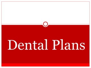 Dental Plans 