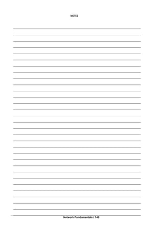 Network Fundamentals / 146
NOTES
 