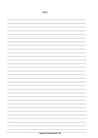 Network Fundamentals / 80
NOTES
 