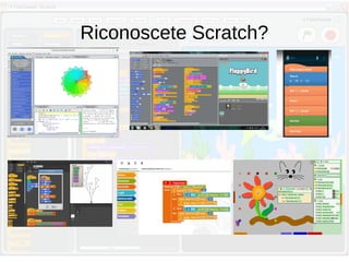 Riconoscete Scratch?
 