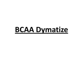 BCAA Dymatize

 