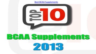 Best BCAA Supplements
 