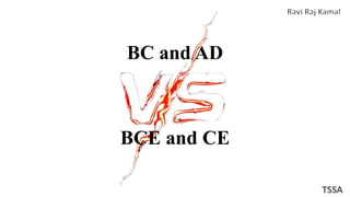 BC and AD
BCE and CE
 