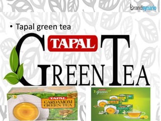 • Tapal green tea
 