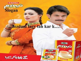 Slogan
Tezdam lagy tah kar k…!
 