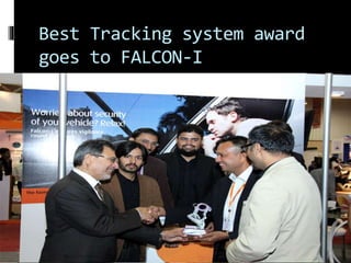 Best Tracking system award
goes to FALCON-I
 