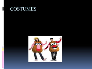 COSTUMES
 