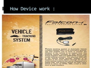 How Device work :
 