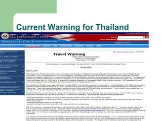 Current Warning for Thailand




          Randy Ross, Publisher, RossTravels.com
 
