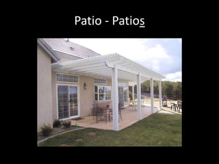 Patio - Patios
 