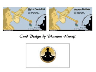 Card Design by Bhavana Hansji
 