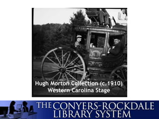 Hugh Morton Collection (c.1910)
Western Carolina Stage
 