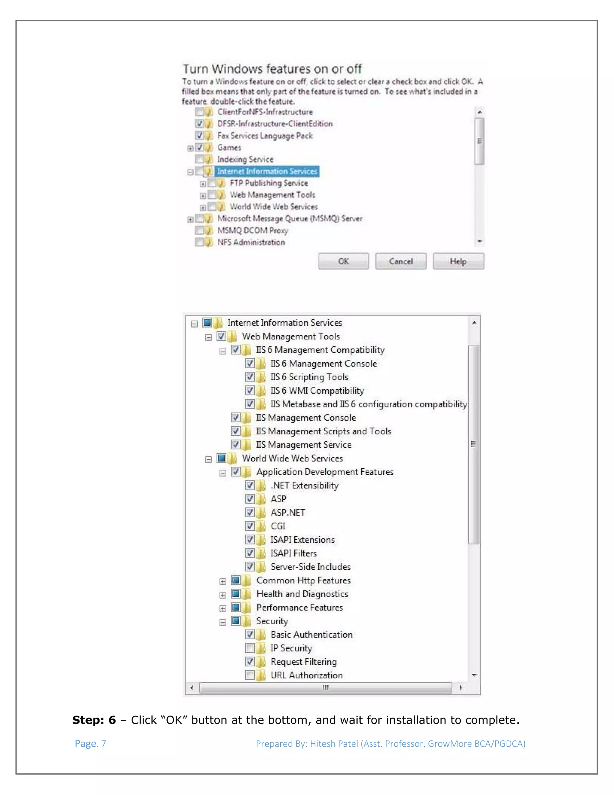  

Step: 6 – Click “OK” button at the bottom, and wait for installation to complete.
 Page. 7                                                                  Prepared By: Hitesh Patel (Asst. Professor, GrowMore BCA/PGDCA) 

 