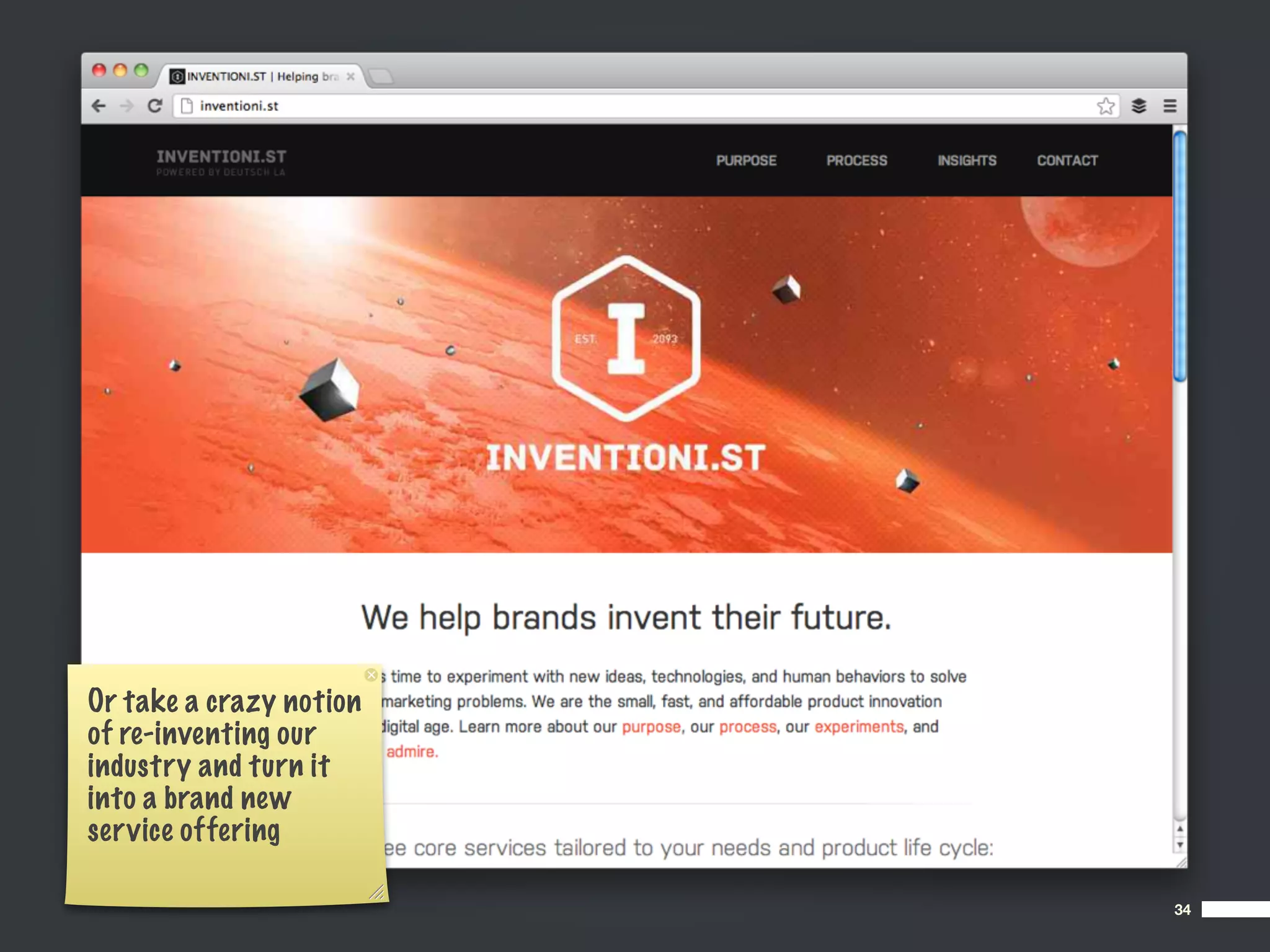 Or take a crazy notion
of re-inventing our
industry and turn it
into a brand new
service offering

                         34
 