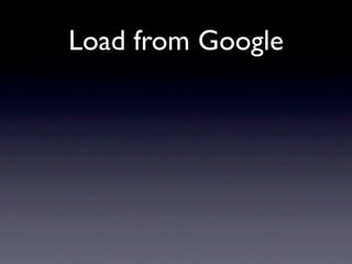 Load from Google
 
