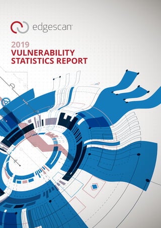2019
VULNERABILITY
STATISTICS REPORT
 
