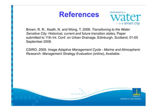 Transitioning to the Water
Sensitive City: Historical, current and future transition states,



            Image Adaptive Management Cycle - Marine and Atmospheric
Research: Management Strategy Evaluation
 