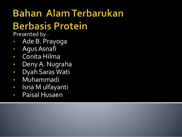 Renewable Resource Berbasis Protein