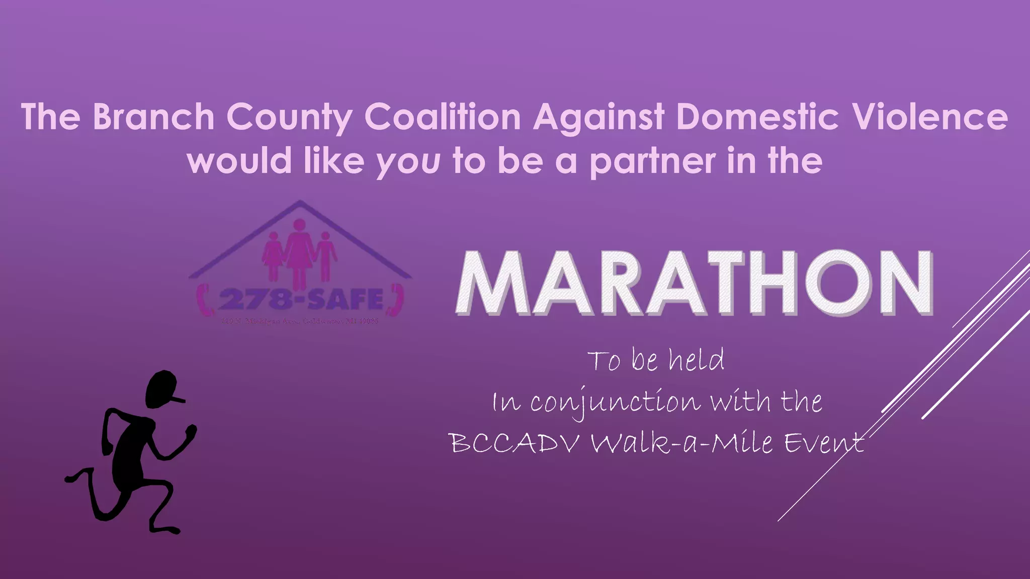 The Branch County Coalition Against Domestic Violence
would like you to be a partner in the
To be held
In conjunction with the
BCCADV Walk-a-Mile Event
 