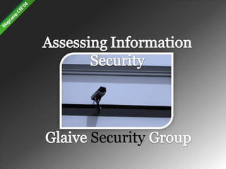 Glaive Security Group: Assessing Information Security