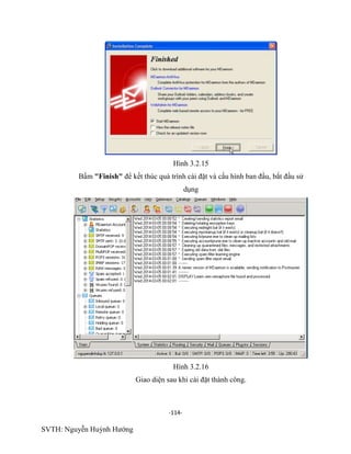 -114-
SVTH: Nguyễn Huỳnh Hướng
Hình 3.2.15
Bấm "Finish" để kết thúc quá trình cài đặt và cấu hình ban đầu, bắt đầu sử
dụng
Hình 3.2.16
Giao diện sau khi cài đặt thành công.
 