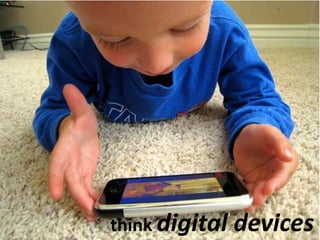 think digital devices