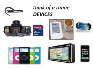 think of a range DEVICES