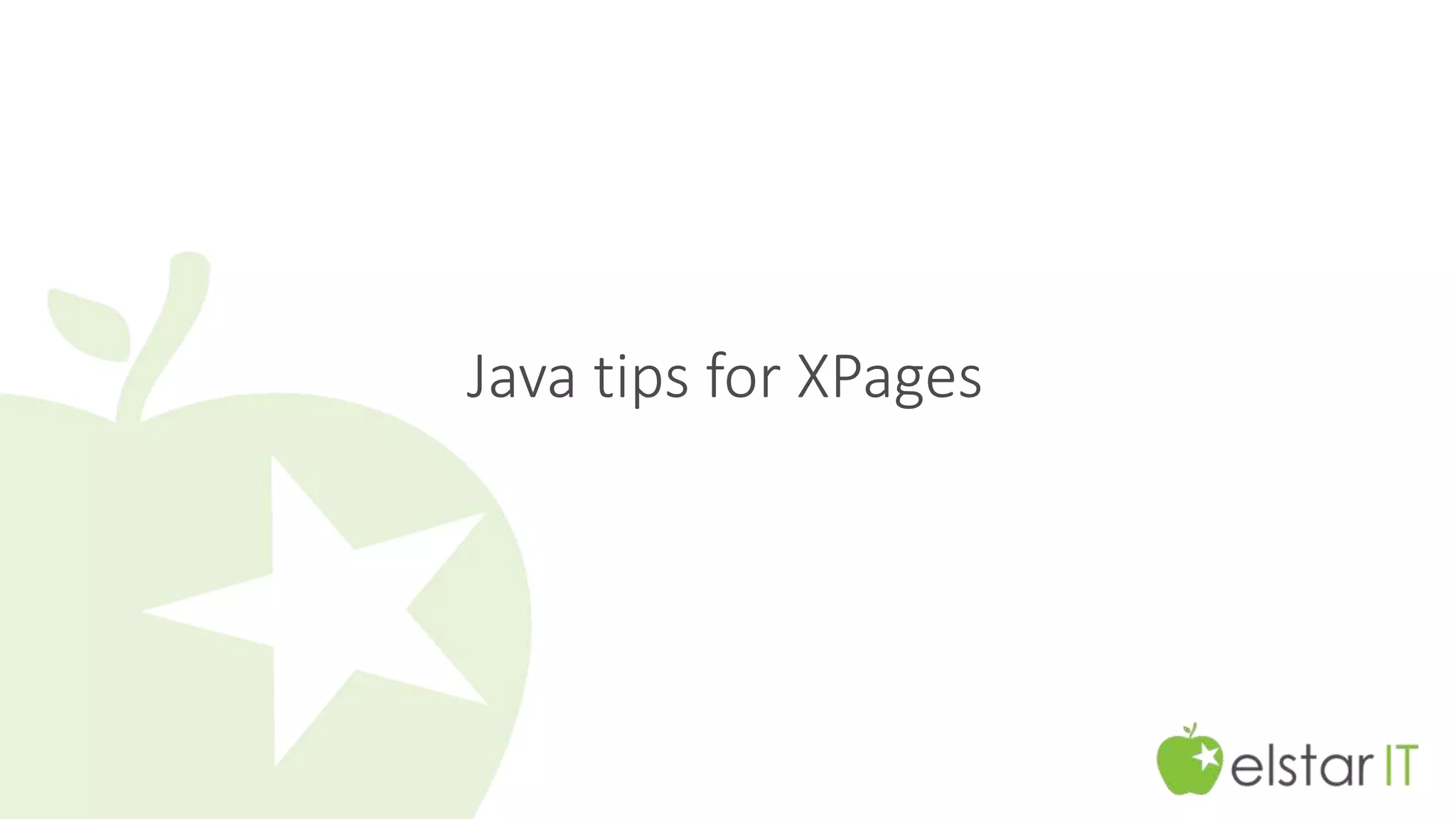 Java tips for XPages 
 
