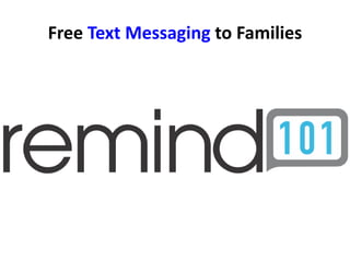 Free Text Messaging to Families

 