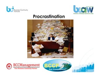 Procrastination
 