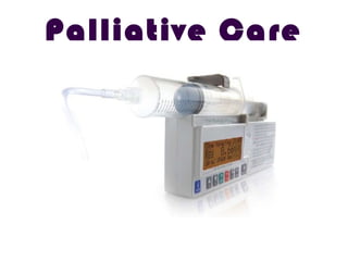 Palliative Care
 