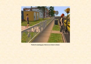 Thanks for playing guys. Now we are down to eleven.
 