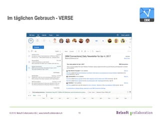 © 2016 Belsoft CollaborationAG | www.belsoft-collaboration.ch
Im täglichen Gebrauch - VERSE
10
 