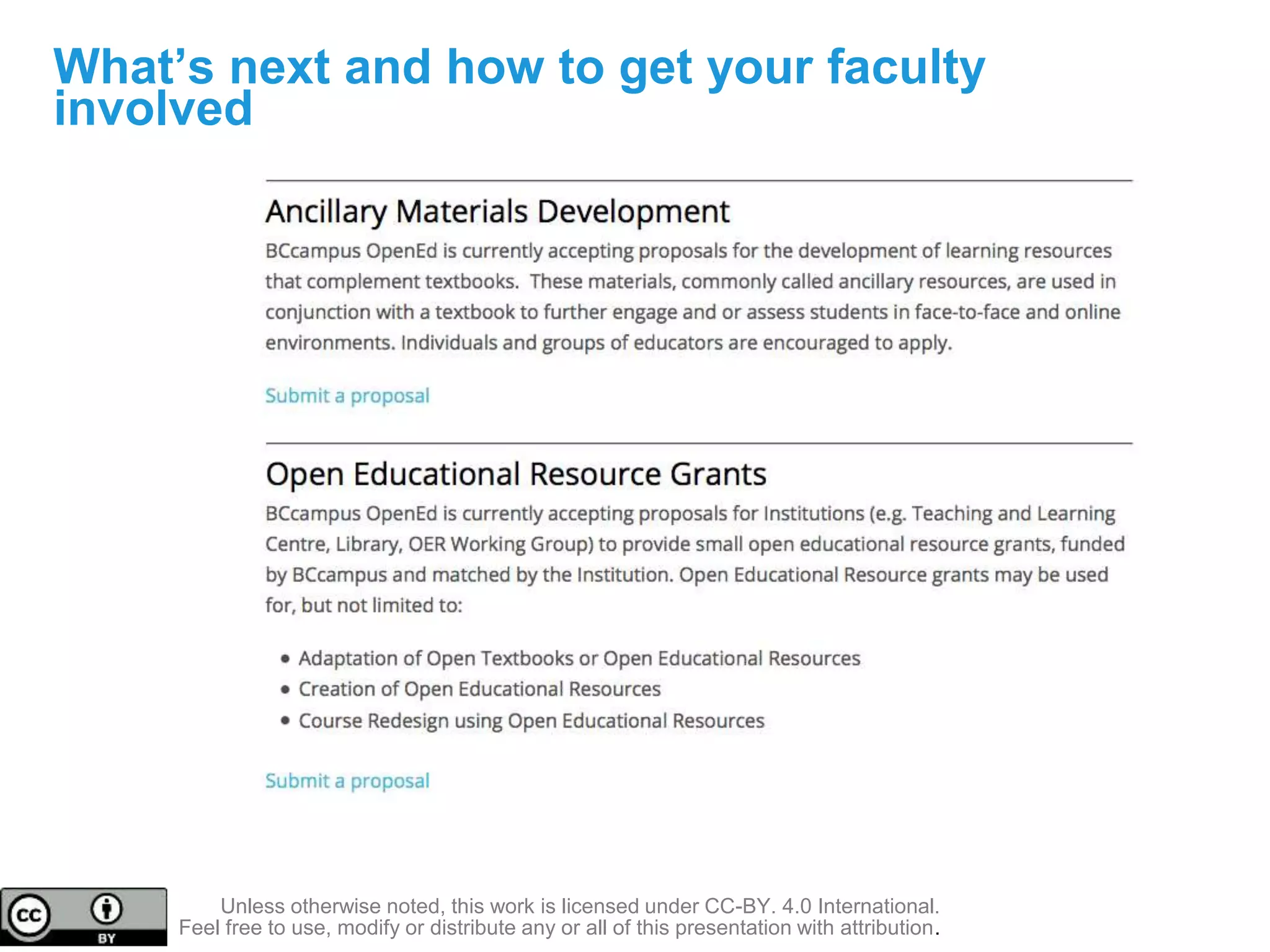 Unless otherwise noted, this work is licensed under CC-BY. 4.0 International.
Feel free to use, modify or distribute any or all of this presentation with attribution.
What’s next and how to get your faculty
involved
 