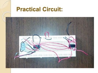 Practical Circuit:
 