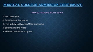 Medical College Admission Test (MCAT) PPTX