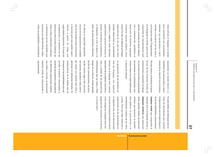 Capítulo 3
                                              Ambitos de experiencias para el aprendizaje
                                                                                                                        57
niños utilizan el lenguaje no verbal       representar su mundo interior y a           En este ámbito se distinguen dos nú-
para manifestar sus necesidades,           manifestar las sensaciones e impre-         cleos de aprendizaje que resultan
expresar sus sensaciones y senti-          siones de su relación con el entorno.       fundamentales para el pleno desarro-
mientos y vincularse con los otros y                                                   llo de las habilidades comunicativas:
con lo que los rodea. Progresivamen-       De esta manera, al fomentar el apren-       lenguaje verbal que comprende el
te el lenguaje no verbal, junto con la     dizaje de las diversas formas de            lenguaje oral y el lenguaje escrito, y
                                                                                                                                Ambito Comunicación

capacidad de representación que            comunicación y expresión se otorga-         lenguajes artísticos que involucran
permite procesos de mayor abstrac-         rá a las niñas y los niños la oportunidad   todos aquellos medios de expresión
ción y simbolización, posibilitará el      de manifestar sus sentimientos, emo-        artística que favorecen la sensibili-
desarrollo de distintos lenguajes          ciones e ideas con mayor elaboración        dad estética, la apreciación y la
(corporal, musical, plástico, entre        y riqueza de matices.                       manifestación creativa de los niños
otros). Por ello, se deberán privilegiar                                               y niñas. Para una mejor distinción y
experiencias en las que los niños          La apropiación de las distintas for-        organización de los aprendizajes en
puedan desarrollar su sensibilidad         mas de lenguaje, con especial               el segundo ciclo, se ha estructurado
artística y estética, como asimismo        énfasis en el lenguaje oral y escrito,      el núcleo de lenguaje verbal en torno
experimentar y apreciar la música, la      dependerá de la amplitud, diversifica-      a dos categorías: lenguaje oral y len-
pintura, la escultura, la arquitectura,    ción y calidad de las experiencias          guaje escrito: iniciación a la lectura
la fotografía, el cine, la danza y el      comunicativas que las niñas y niños         y a la escritura.
baile, las obras teatrales y literarias.   tengan en su entorno, siendo ejemplo
                                           de ello las conversaciones, las lectu-
En efecto, la capacidad representa-        ras de cuentos, jugar a leer, escuchar
tiva se irá enriqueciendo en la medida     narraciones, reproducir rimas, interro-
que se les proporcionen situaciones        gar textos con sentido para ellos y
y recursos para que puedan experi-         participar en ambientes letrados. En
mentar y poner en juego sus                consecuencia, en la medida que se
capacidades expresivas. A través de        enriquezcan las posibilidades para de-
la exploración y el contacto con las       sarrollar la práctica comunicativa, a
diversas producciones artísticas, las      través del uso progresivo y adecuado de
niñas y niños comenzarán a disfrutar       las diferentes expresiones lingüísti-
e interesarse por los resultados que       cas orales y escritas, se alcanzarán
provocan sus intervenciones, a desa-       mayores niveles de comunicación y
rrollar su sensibilidad y creatividad al   representación.
 