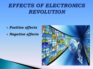  Positive effects
 Negative effects
 
