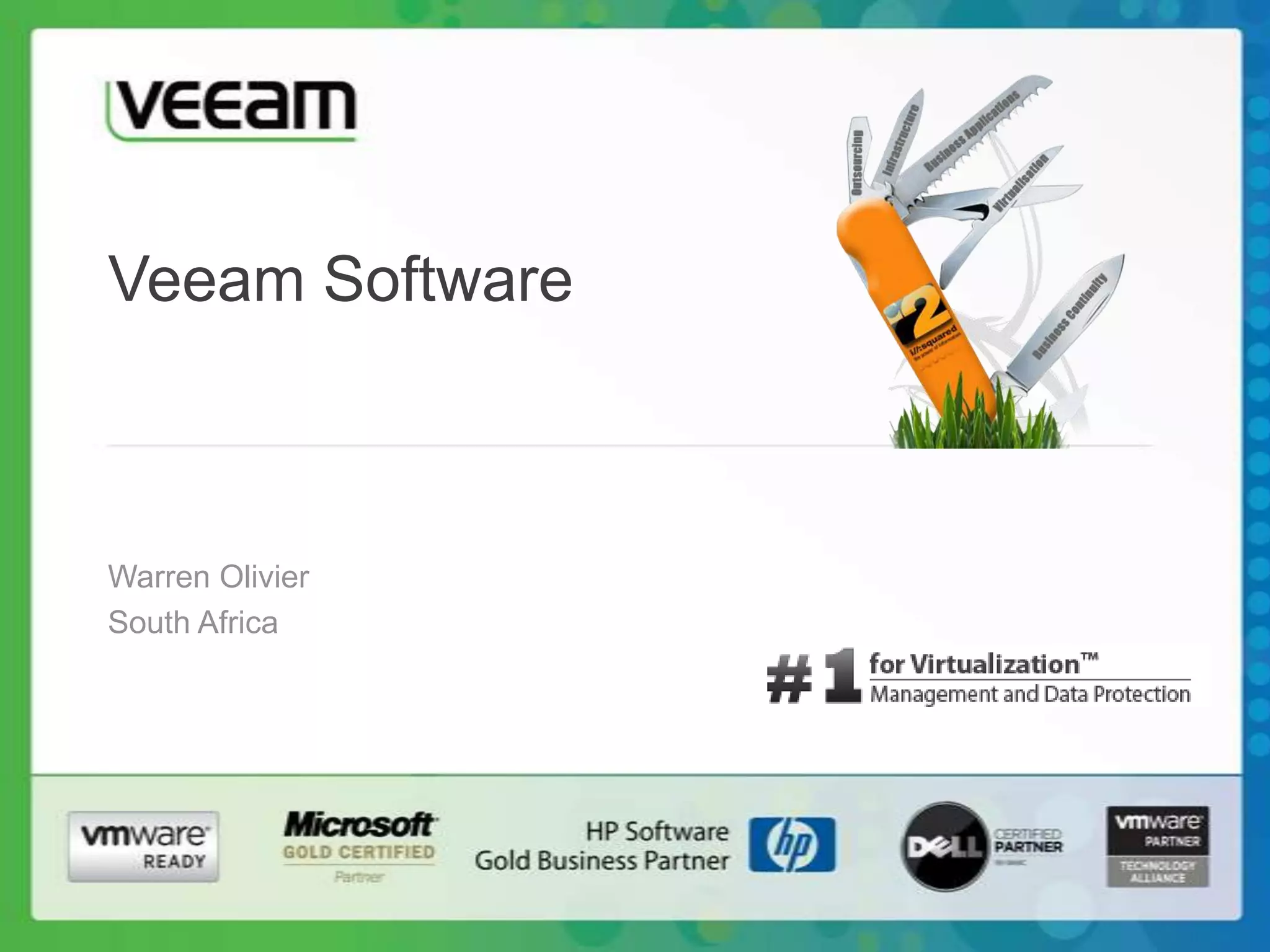 Veeam Software



Warren Olivier
South Africa
 