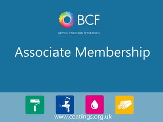 1
www.coatings.org.uk
Associate Membership
 