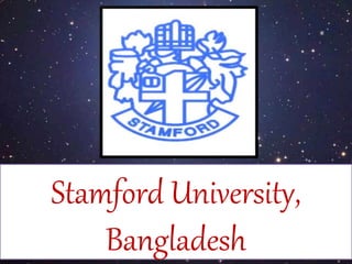 Stamford University, 
Bangladesh 
 